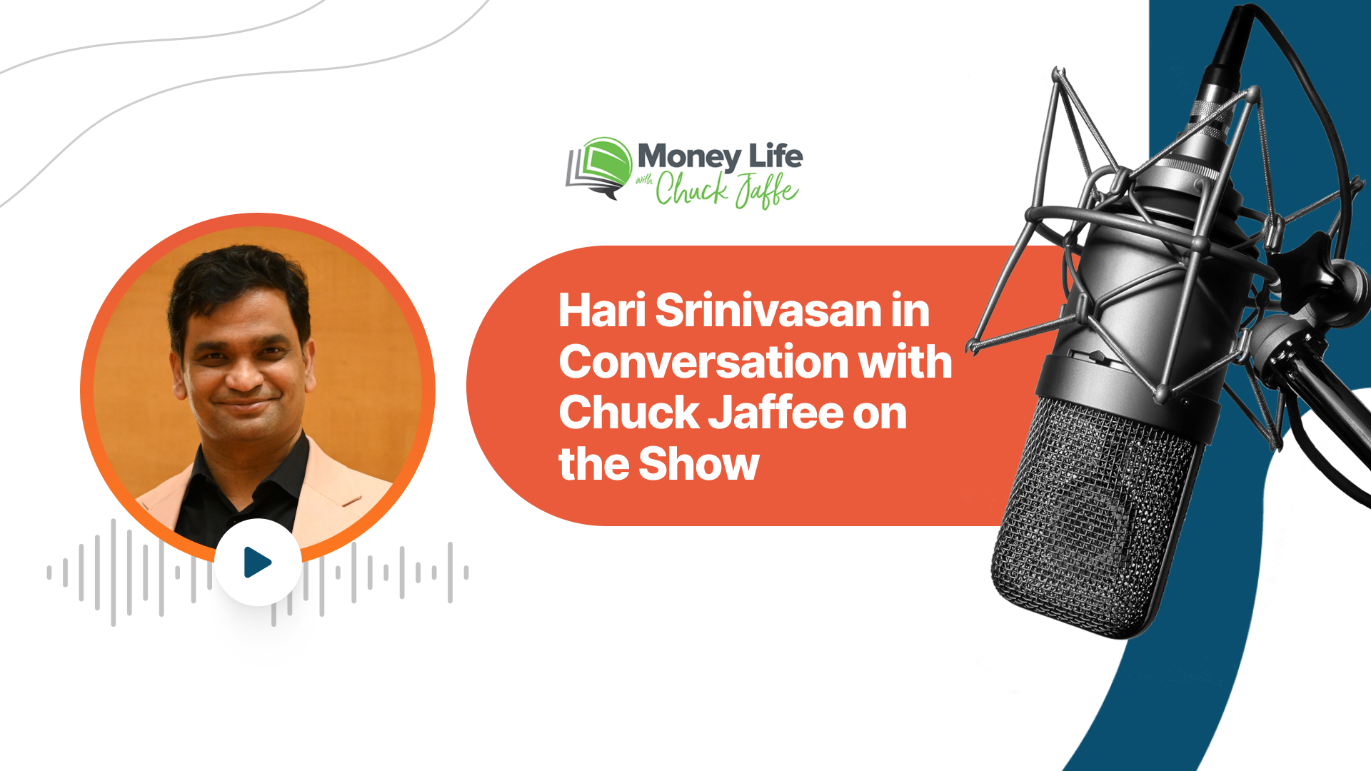 Hari Srinivasan in conversation with Chuck Jaffee on the show